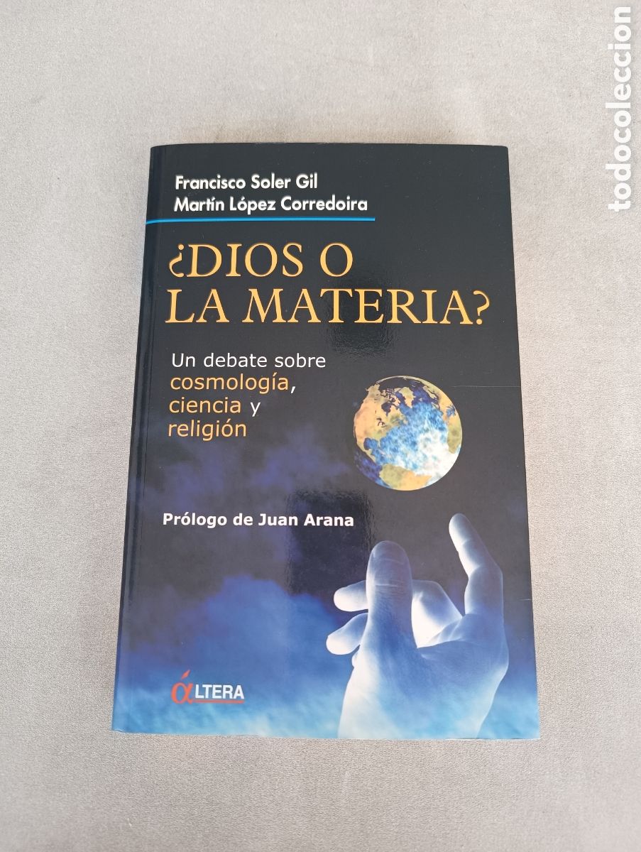 Gebrauchte B&uuml;cher: &iquest;Dios o la materia? Un debate sobre cosmolog&iacute;a, ciencia y religi&oacute;n. Francisco SOLER GIL, Mart&iacute;nL&oacute;pez
