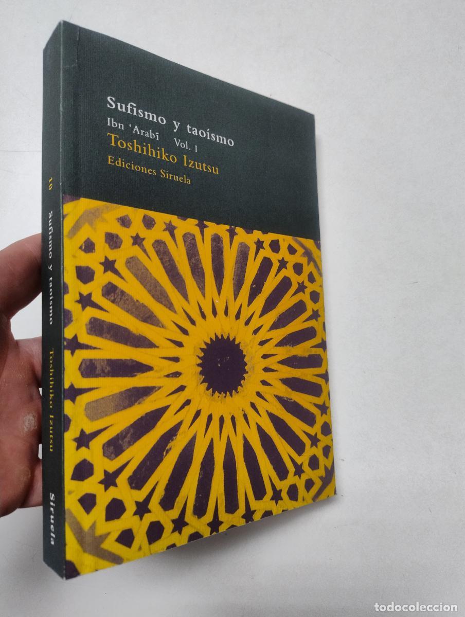 Gebrauchte B&uuml;cher: Sufismo y tao&iacute;smo. Ibn Arabi vol. I - Toshihiko Izutsu