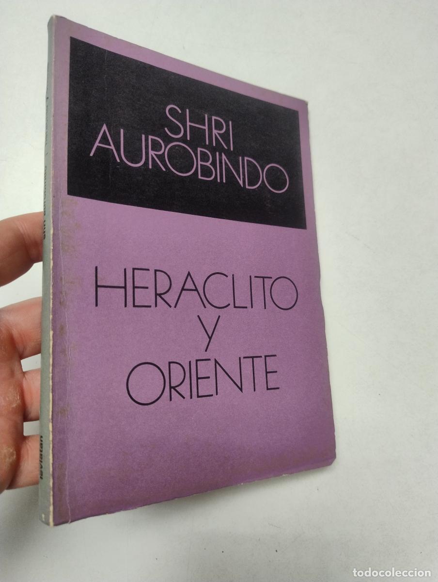 Gebrauchte B&uuml;cher: Her&aacute;clito y oriente - Aurobindo, Shri