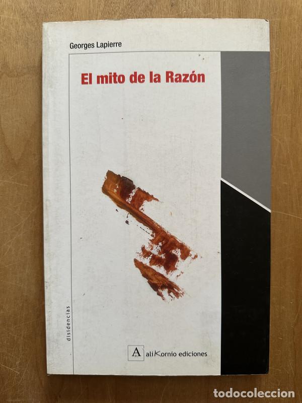 Libros de segunda mano: El mito de la Razon - Lapierre, Georges - Foto 1