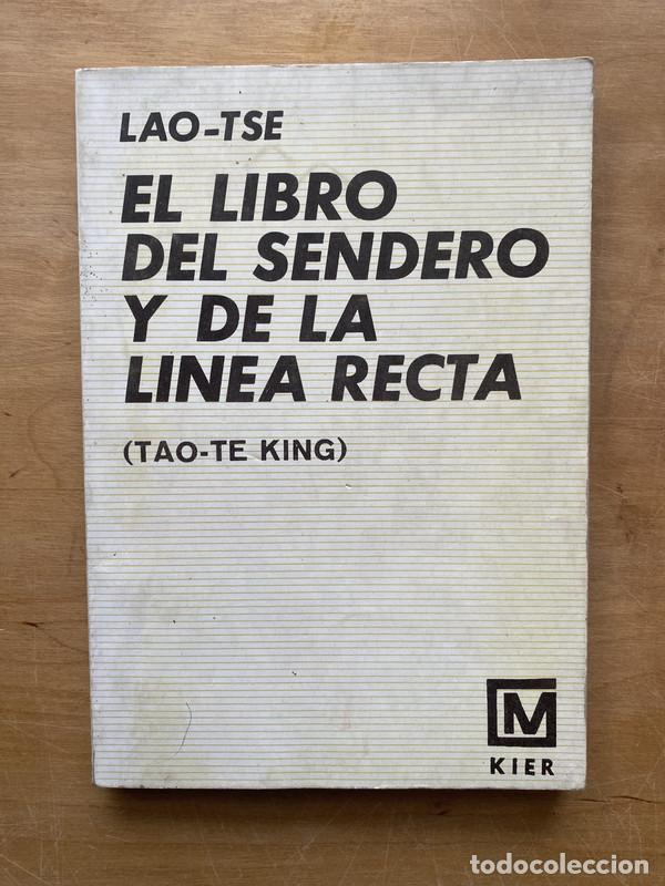 Libros de segunda mano: El libro del sendero y de la linea recta - Lao Tse - Foto 1
