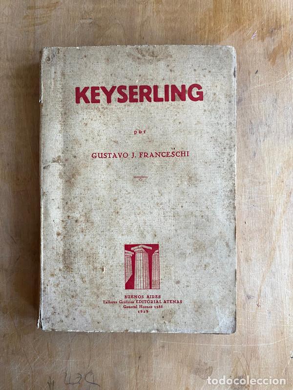 Libros de segunda mano: Keyserling - Franceschi, Gustavo J. - Foto 1