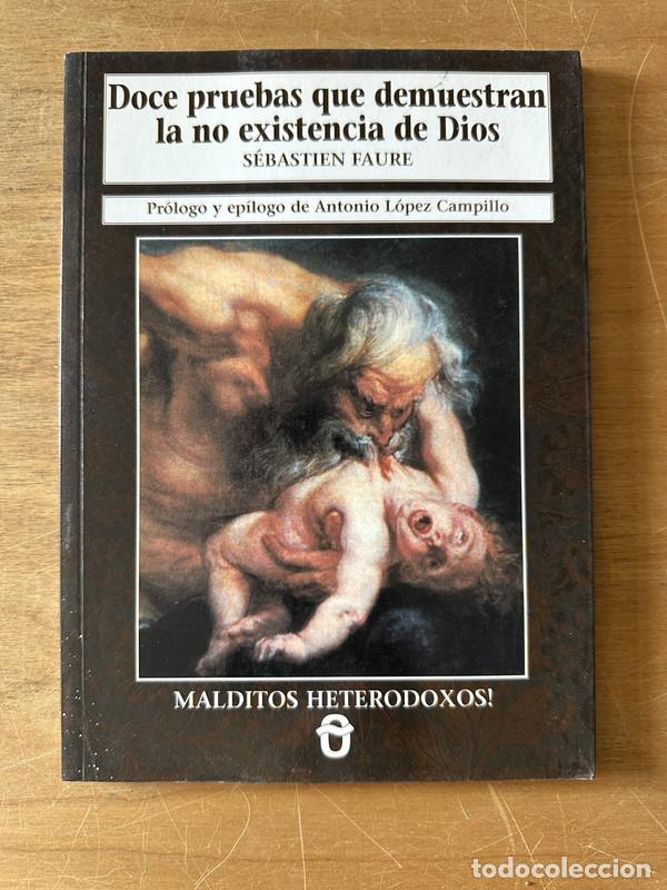 Libros de segunda mano: Doce pruebas que demuestran la no existencia de Dios - Faure, Sebastien - Foto 1