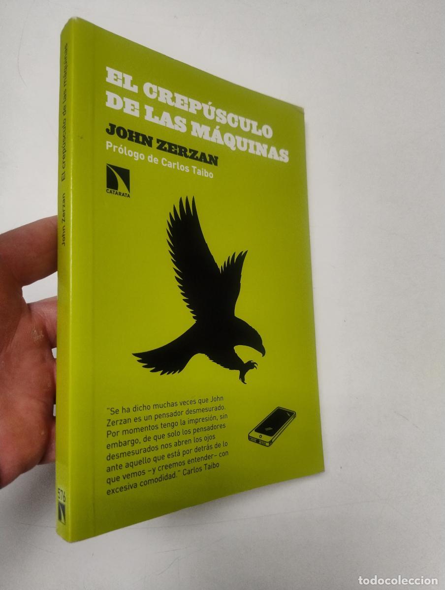 Second hand books: El crep&uacute;sculo de las m&aacute;quinas - Zerzan, John