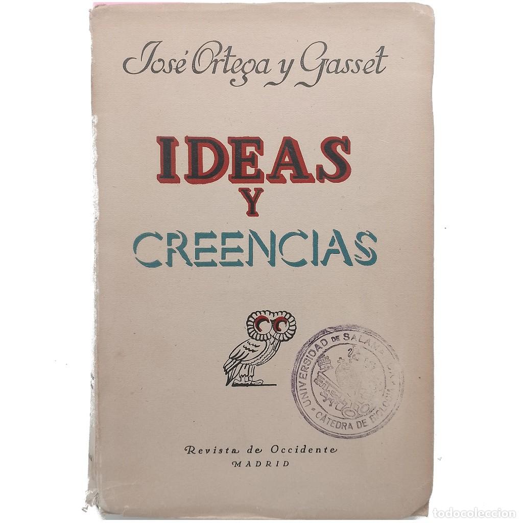 Libros de segunda mano: IDEAS Y CREENCIAS. Ortega y Gasset, Jos&eacute; - Foto 1