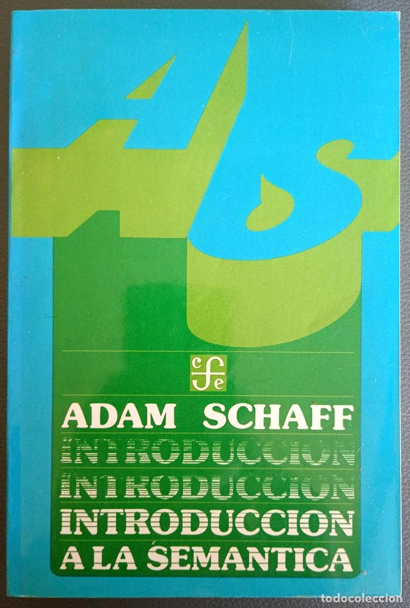 Libros de segunda mano: Adam Schaff . Introducci&oacute;n a la sem&aacute;ntica - Foto 1