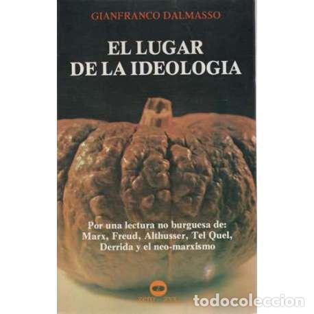 Libros de segunda mano: El lugar de la ideolog&iacute;a - Gianfranco Dalmasso - Foto 1