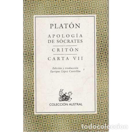 Libros de segunda mano: Apolog&iacute;a de S&oacute;crates. Crit&oacute;n. Carta VII - Plat&oacute;n