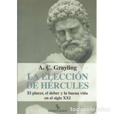 Libros de segunda mano: La elecci&oacute;n de H&eacute;rcules - A. C. Grayling - Foto 1
