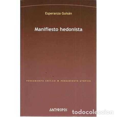 Second hand books: Manifiesto hedonista - Esperanza Guis&aacute;n Seijas
