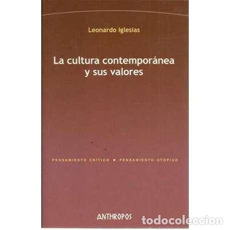 Second hand books: La cultura contempor&aacute;nea y sus valores - Leonardo Iglesias