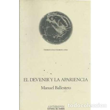 Livros em segunda m&atilde;o: El devenir y la apariencia - Manuel Ballestero