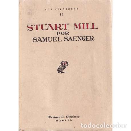 Libros de segunda mano: Stuart Mill - Samuel Saenger - Foto 1