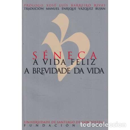 Gebrauchte B&uuml;cher: A vida feliz. A brevidade da vida - S&eacute;neca