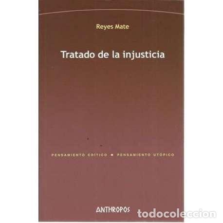 Libros de segunda mano: Tratado de la injusticia - Reyes Mate