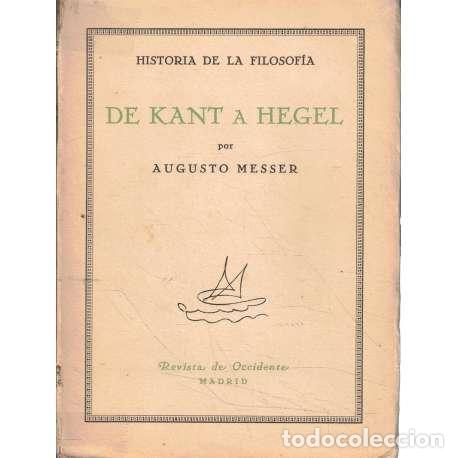 Libros de segunda mano: De Kant a Hegel - Augusto Messer