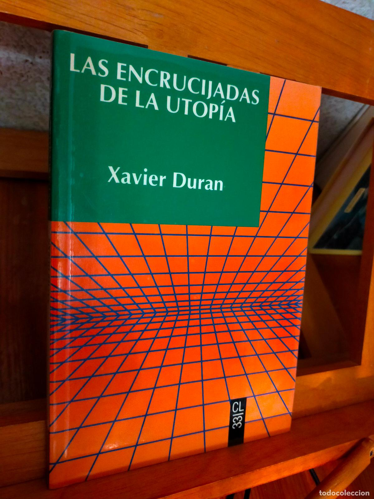 Libros de segunda mano: LAS ENCRUCIJADAS DE LA UTOP&Iacute;A. - Foto 1