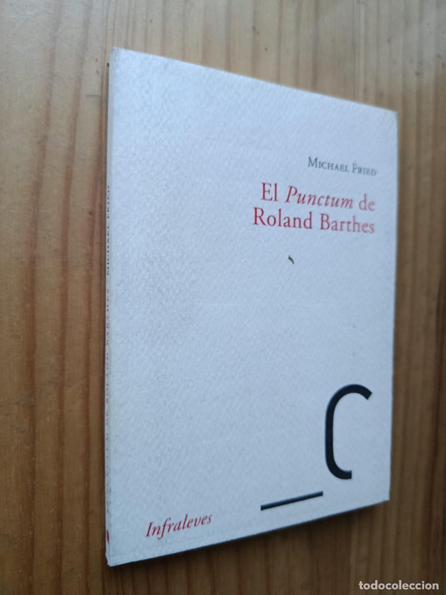 Libros de segunda mano: EL PUNCTUM DE ROLAND BARTHES - FRIED, MICHAEL - Foto 1