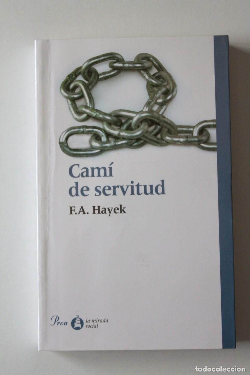 Libros de segunda mano: F.A. Hayek - Cam&iacute; de servitud - Proa - Foto 1
