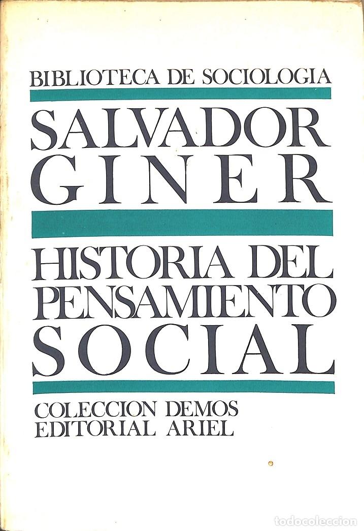 Livres d'occasion: HISTORIA DEL PENSAMIENTO SOCIAL - SALVADOR GINER - Ariel - 1975