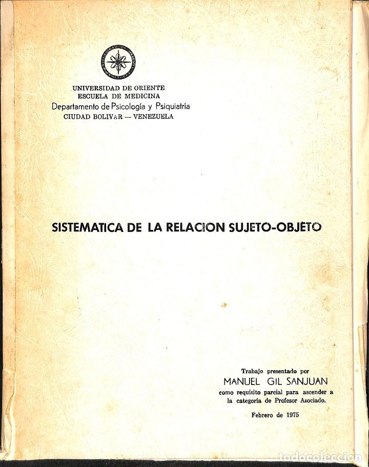 Libri di seconda mano: SISTEM&Aacute;TICA RELACI&Oacute;N SUJETO-OBJETO - MANUEL GIL SAN JUAN - EDITORES VARIOS - 1975