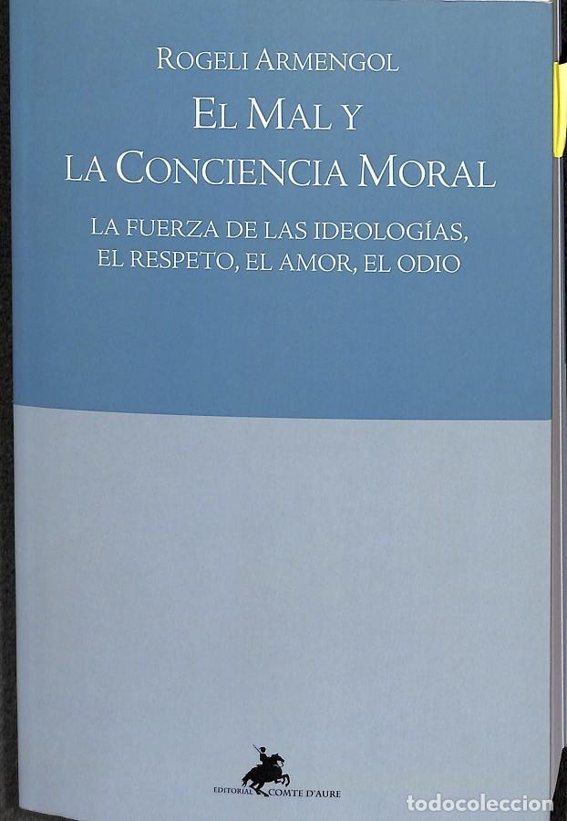 Libros de segunda mano: EL MAL Y LA CONCIENCIA MORAL - ARMENGOL MILLANS, ROGELI - COMTE DAURE - 2014 - Foto 1