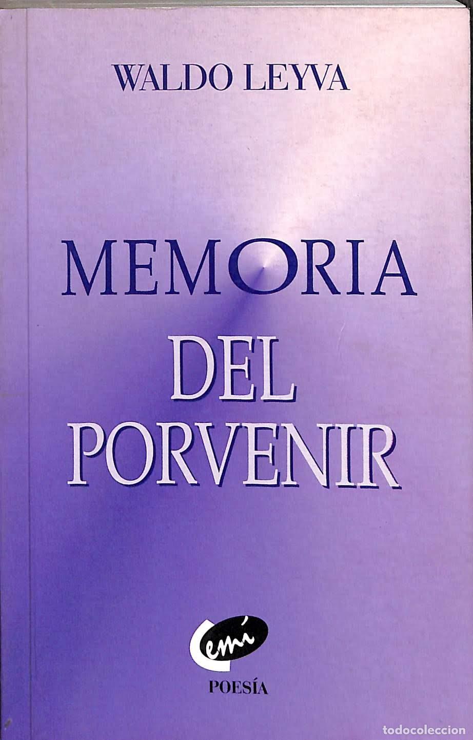 Libri di seconda mano: MEMORIA DEL PORVENIR - WALDO LEYVA - LETRAS CUBANAS - 1999