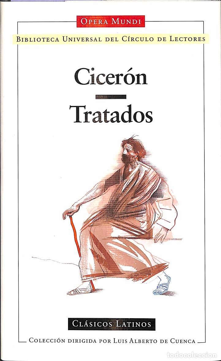 Libros de segunda mano: TRATADOS - CICER&Oacute;N - C&Iacute;RCULO DE LECTORES - 1998 - Foto 1