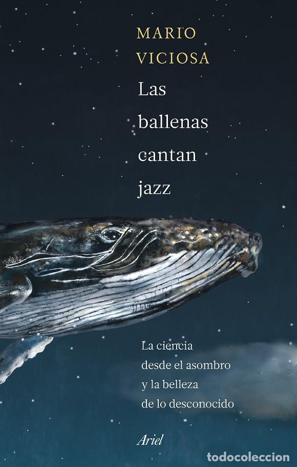 Gebrauchte B&uuml;cher: LAS BALLENAS CANTAN JAZZ - VICIOSA, MARIO - Ariel - 2022