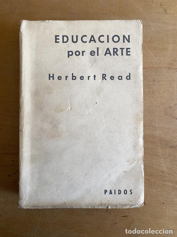 Libros de segunda mano: Educacion por el arte - Read Herbert - Foto 1