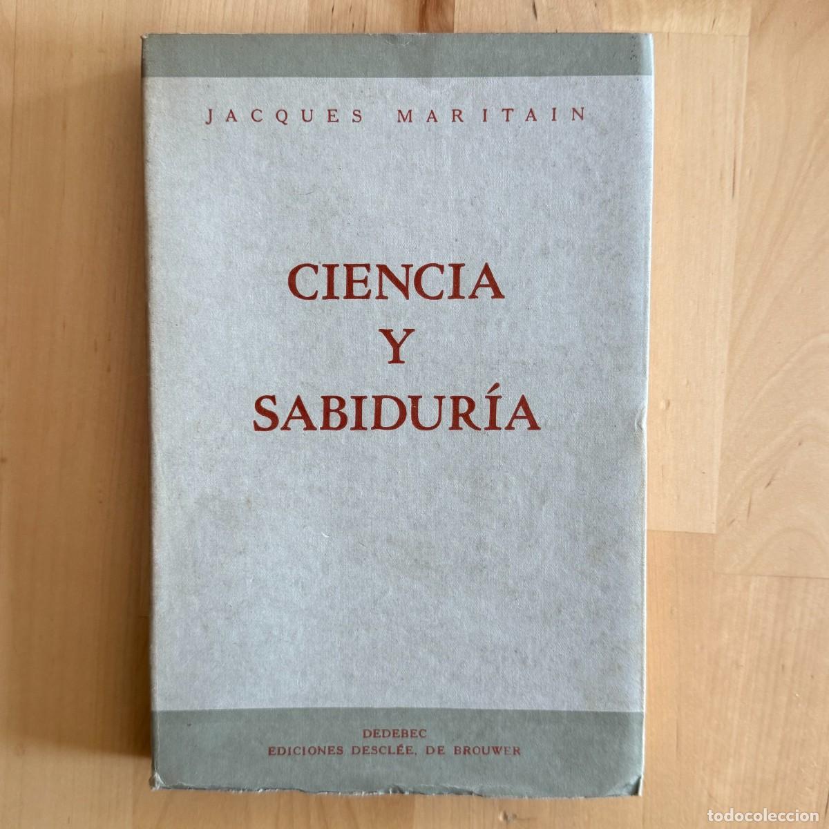 Libros de segunda mano: Maritain, Jacques: Ciencia y Sabidur&iacute;a - Foto 1