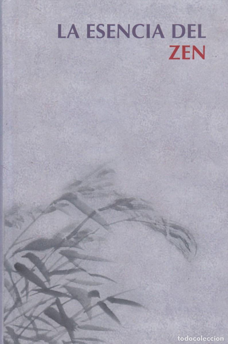 Libros de segunda mano: LA ESENCIA DEL ZEN - RBA EDITORIAL 2006 - Foto 1