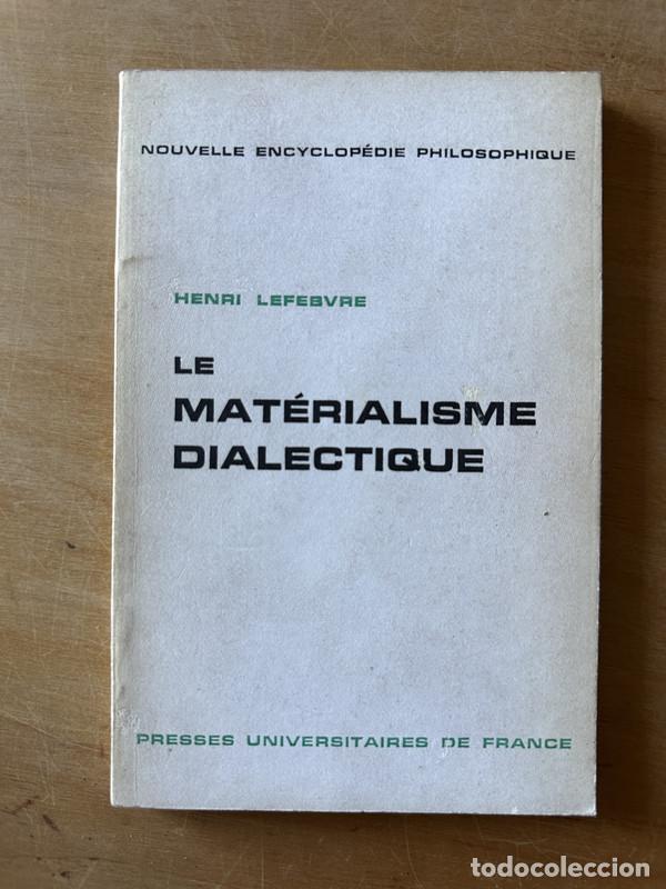 Libros de segunda mano: La Materialisme dialectique - Lefebvre, Henri - Foto 1