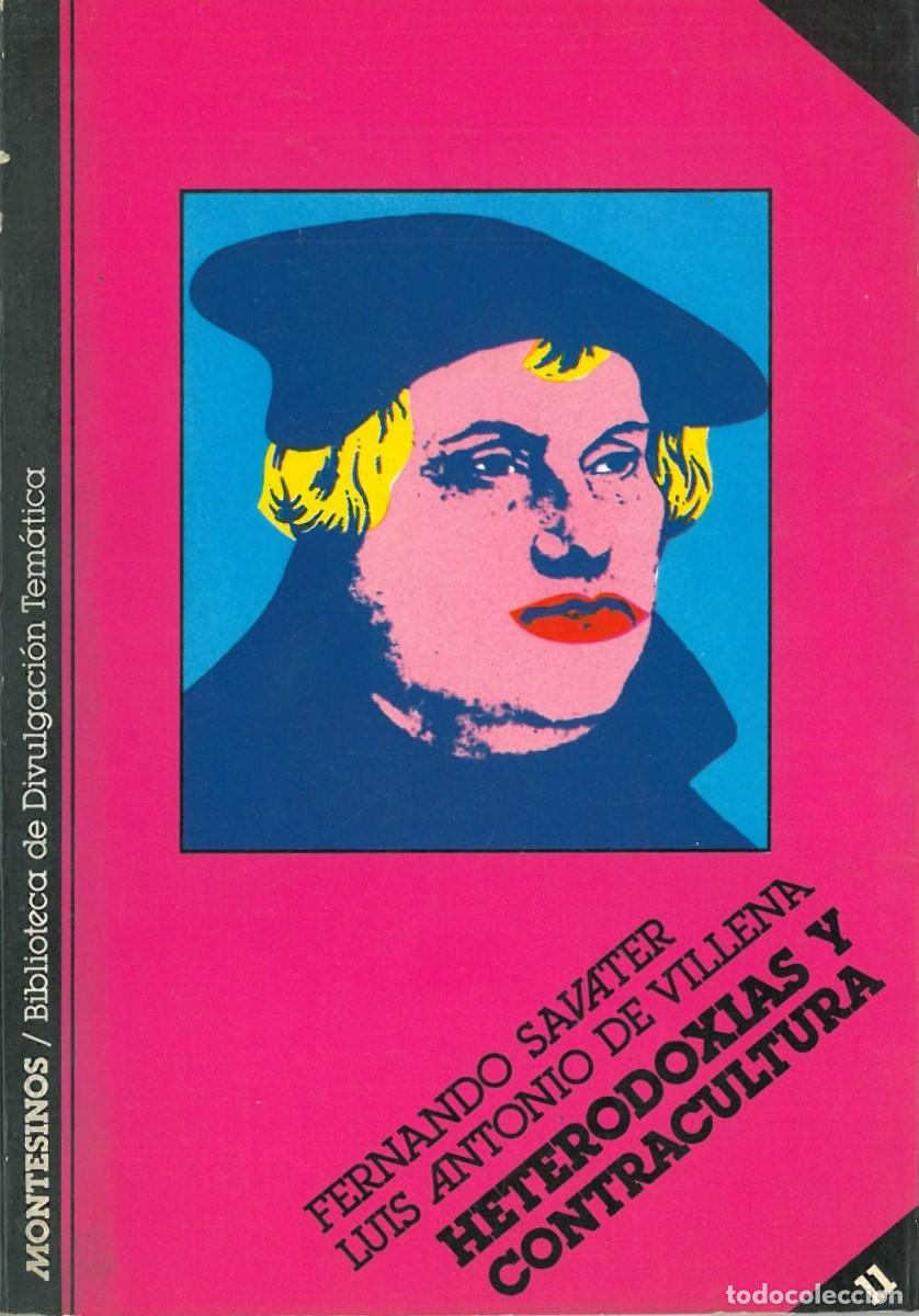 Libros de segunda mano: Heterodoxias y Contracultura - Savater, Fernando y De Villena Luis Antonio