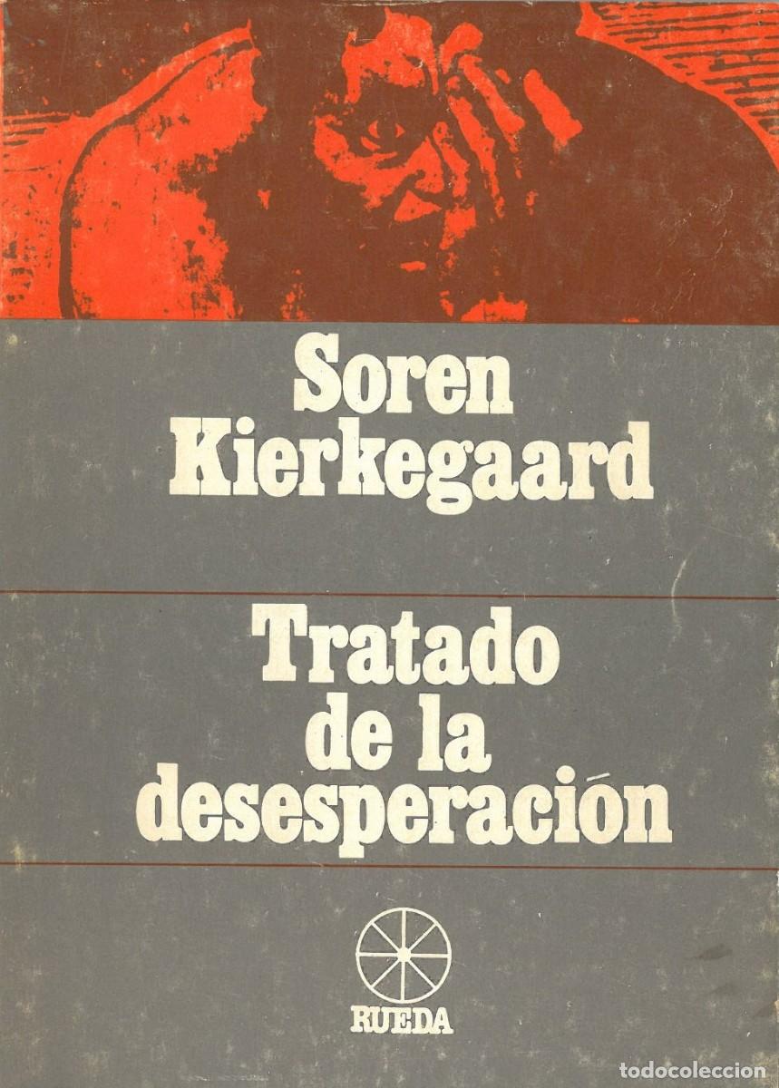 Libri di seconda mano: Tratado de la Desesperacion - Kierkegaard, Soren