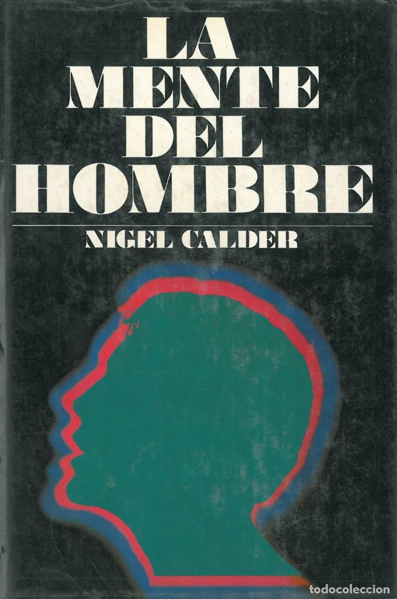 Libros de segunda mano: La mente del hombre - Calder, Nigel - Foto 1