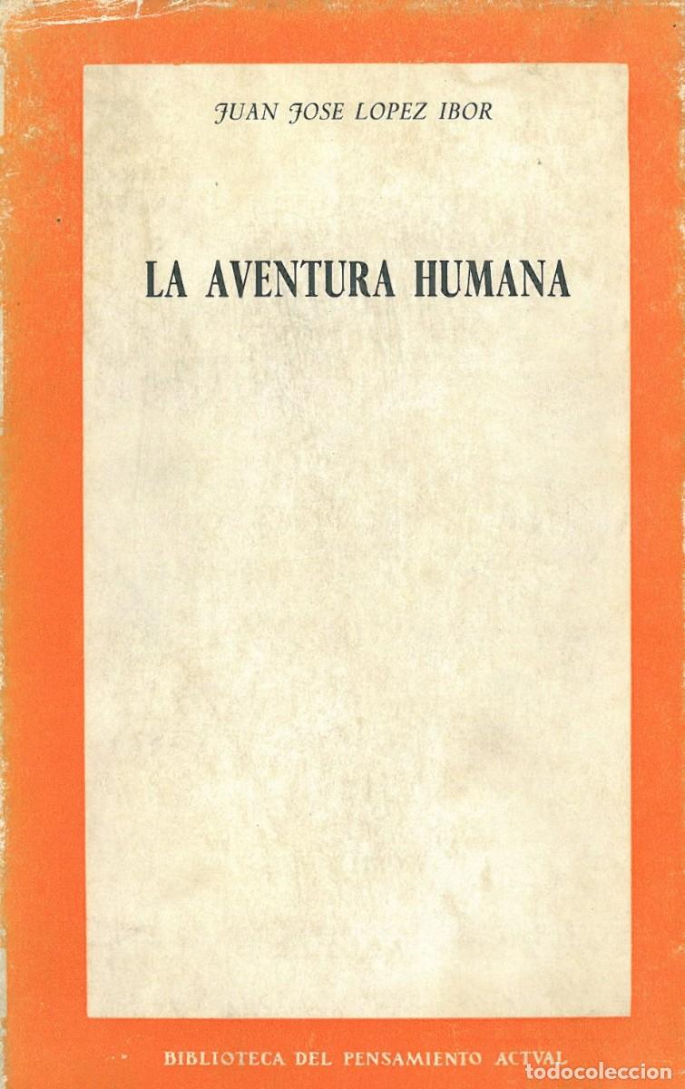 Libri di seconda mano: La aventura humana - Lopez Ibor, Juan