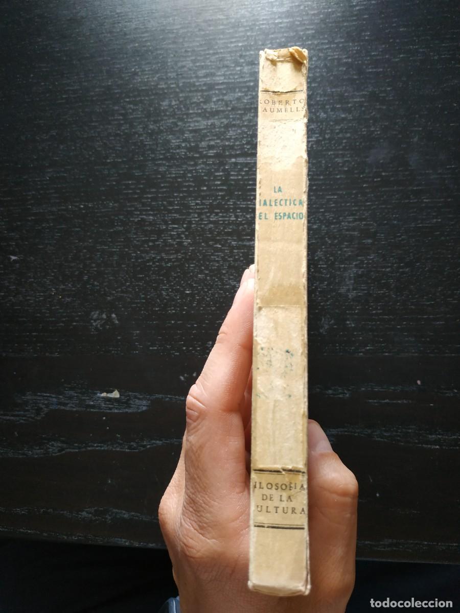 Libros de segunda mano: La dial&eacute;ctica del espacio - Roberto Saumells - Foto 3