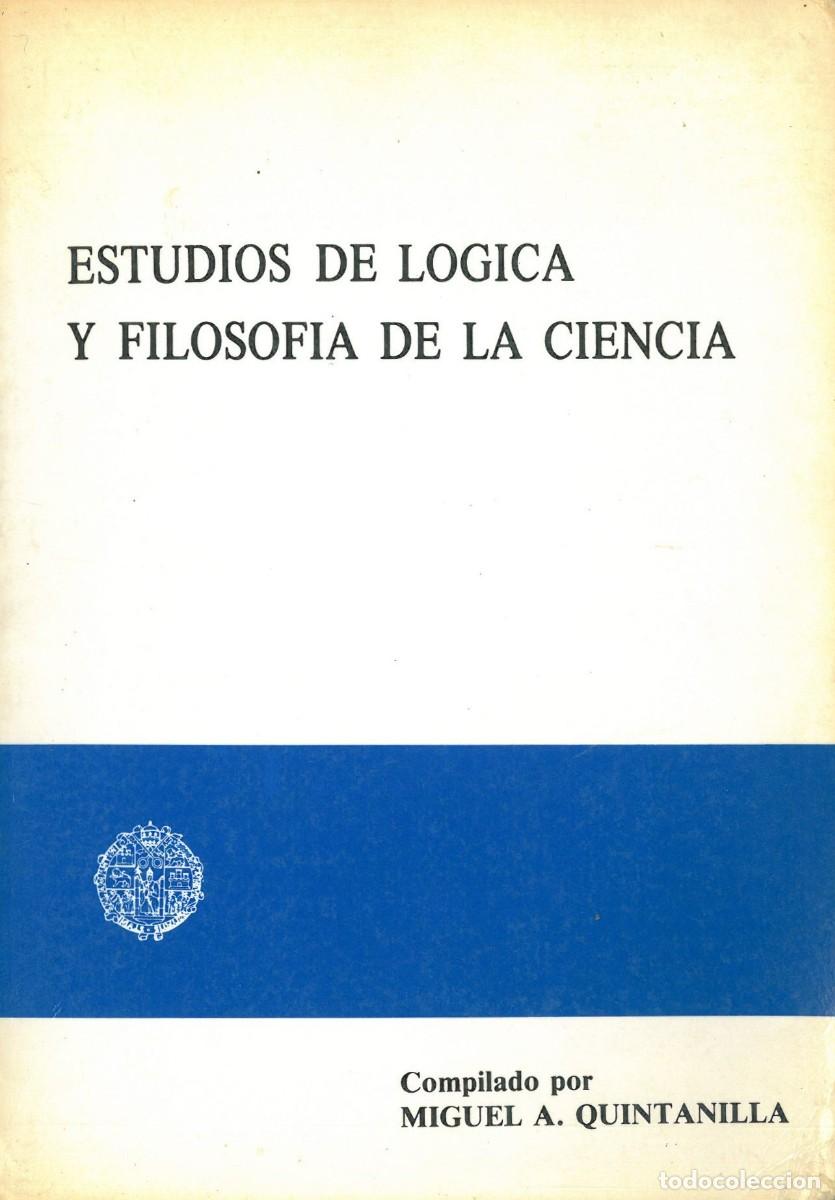 Second hand books: Estudios de logica y filosofia de la ciencia - Quintanilla, Miguel (compilador)