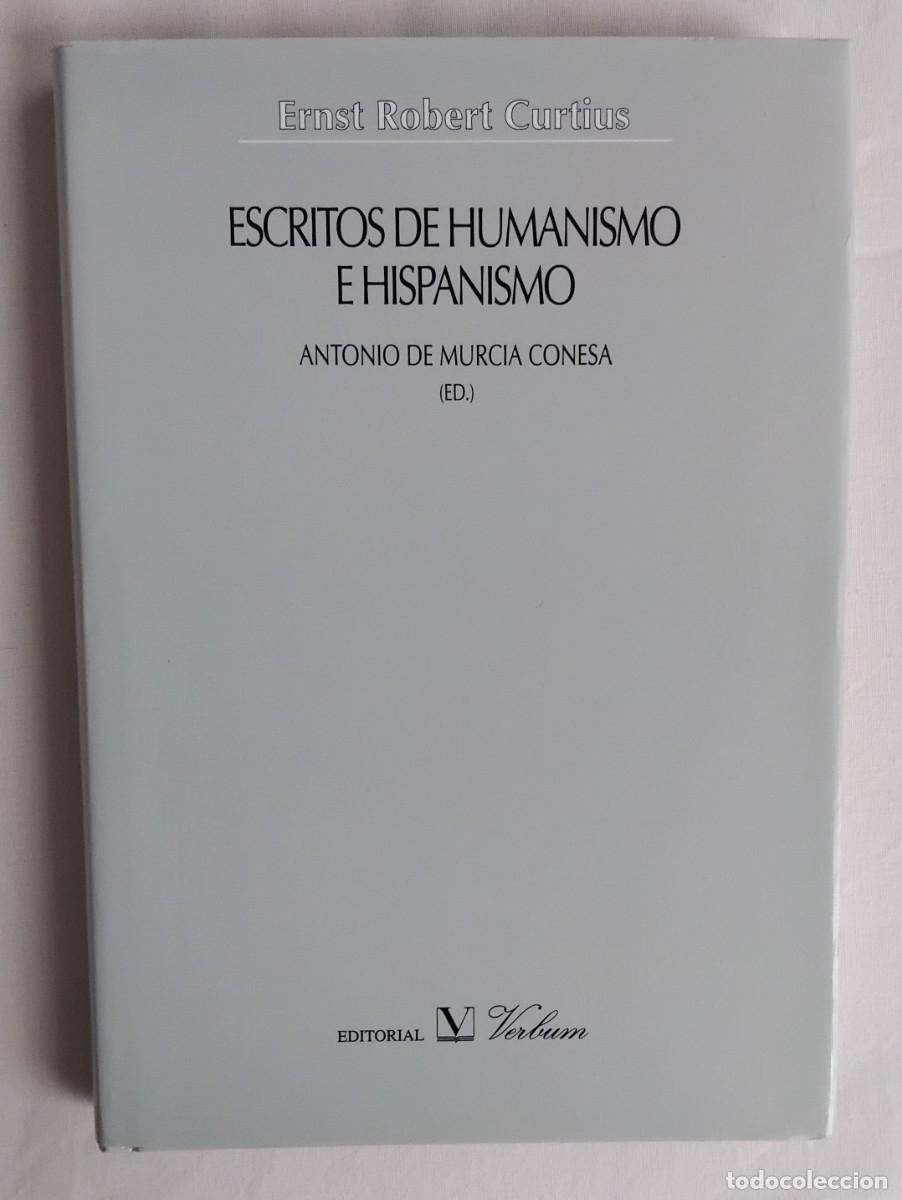 Libros de segunda mano: Ernst Robert Curtius ESCRITOS DE HUMANISMO E HISPANISMO - Foto 1