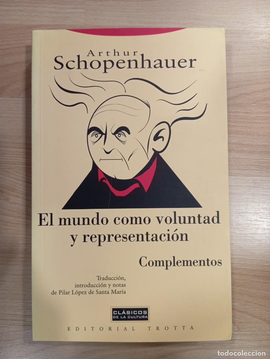 Libros de segunda mano: El mundo como voluntad y representaci&oacute;n. Complementos. Arthur Schopenhauer - Foto 1