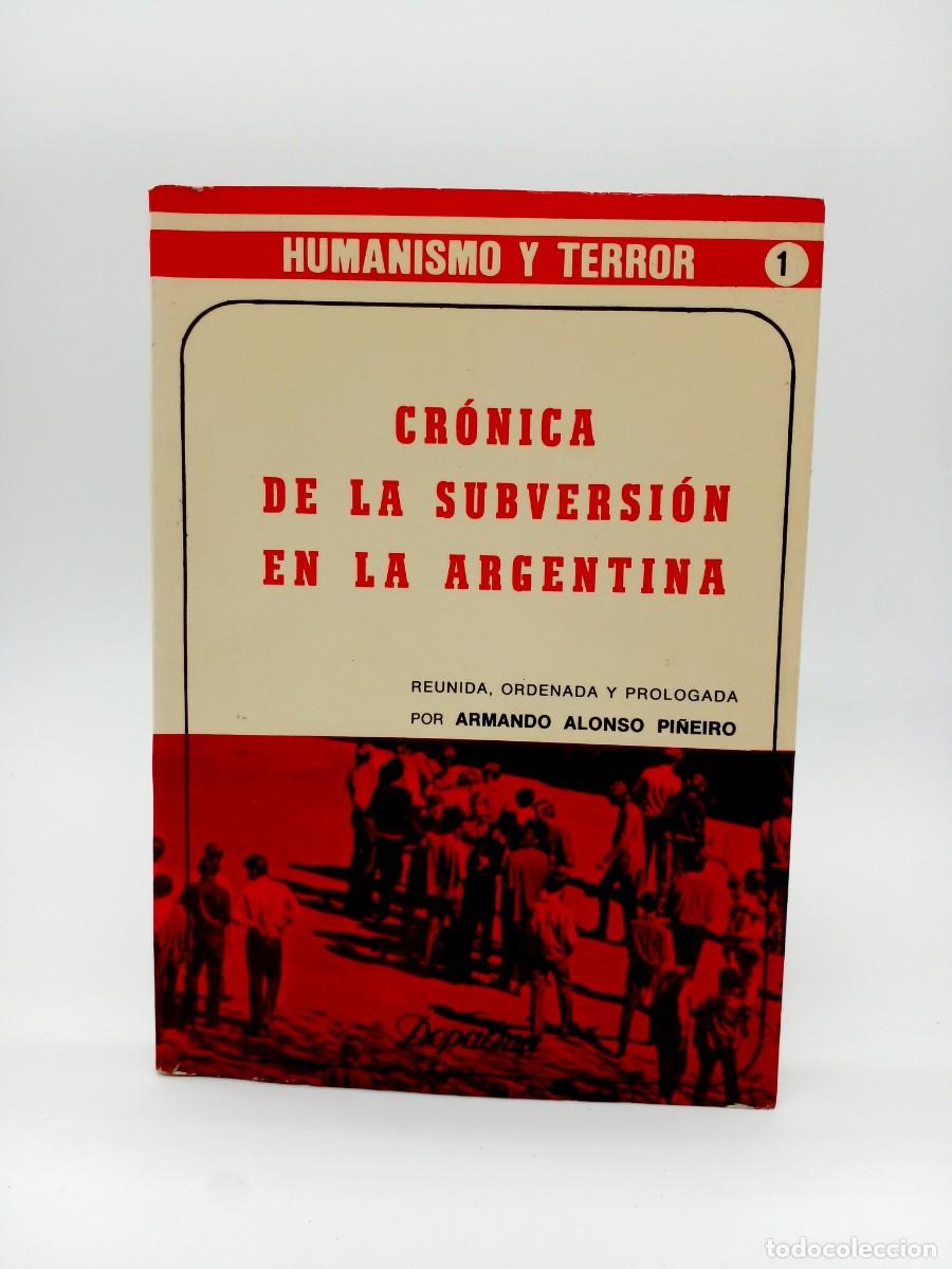 Libros de segunda mano: Armando Alonso Pi&ntilde;eiro (ed.) &ndash; Cr&oacute;nica de la subversi&oacute;n en la Argentina &ndash; 1989 - Foto 1