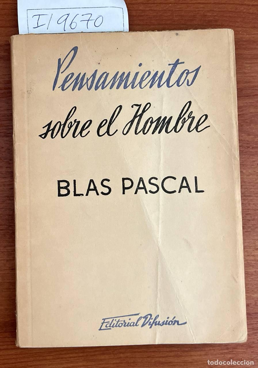 Libros de segunda mano: PASCAL, Blas - Pensamientos sobre el hombre. - Foto 1