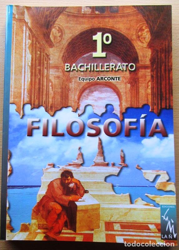 Gebrauchte B&uuml;cher: EQUIPO ARCONTE - FILOSOFIA. Primer Curso. Bachillerato Logse