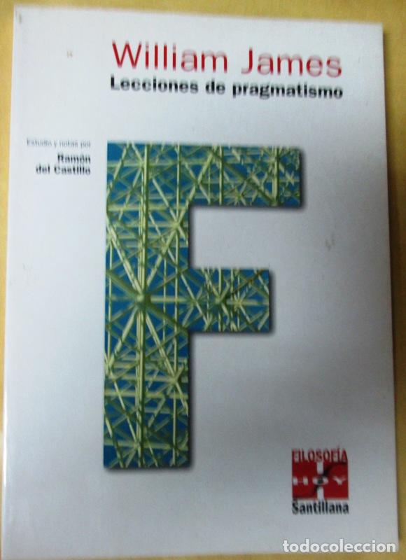Libros de segunda mano: JAMES, William - LECCIONES DE PRAGMATISMO - Foto 1