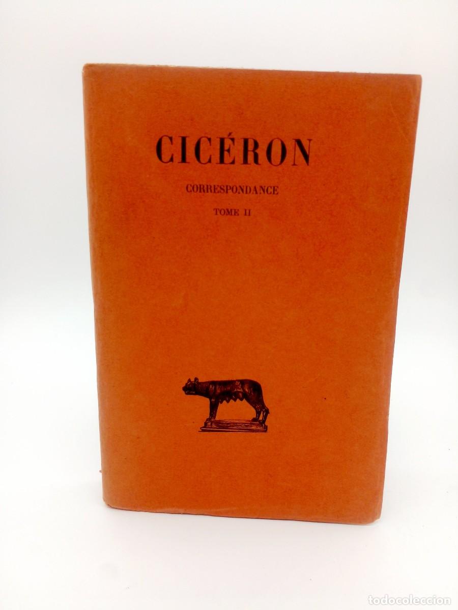Libros de segunda mano: Marcus Tullius Cic&eacute;ron &ndash; Correspondance &ndash; Tomes II &ndash; Traduction de A. Constans - Foto 1