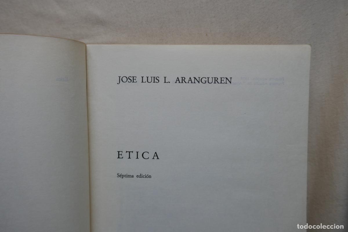 Libros de segunda mano: Jos&eacute; Luis L. Aranguren - &Eacute;tica - Foto 5