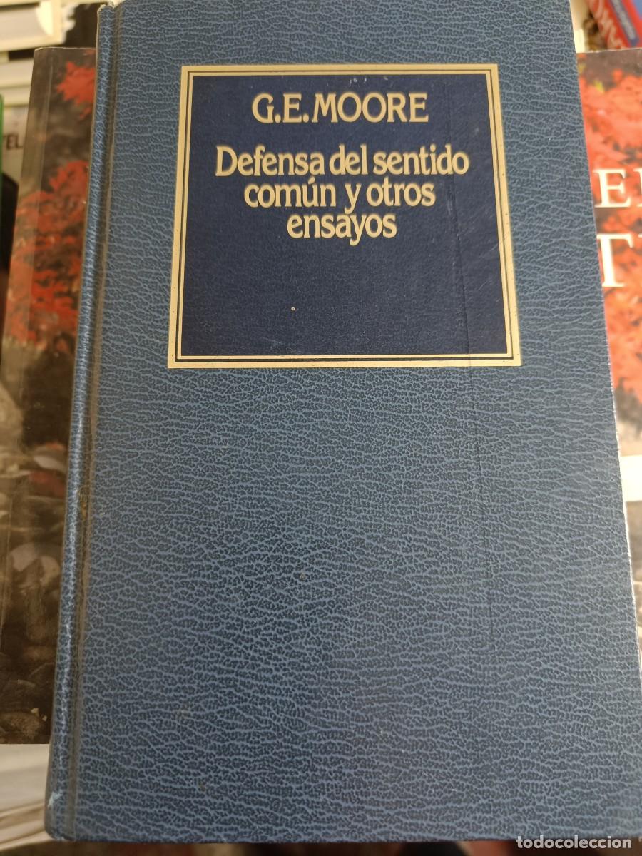 Libros de segunda mano: DEFENSA DEL SENTIDO COM&Uacute;N Y OTROS ENSAYOS. G.E. MOORE. - Foto 1
