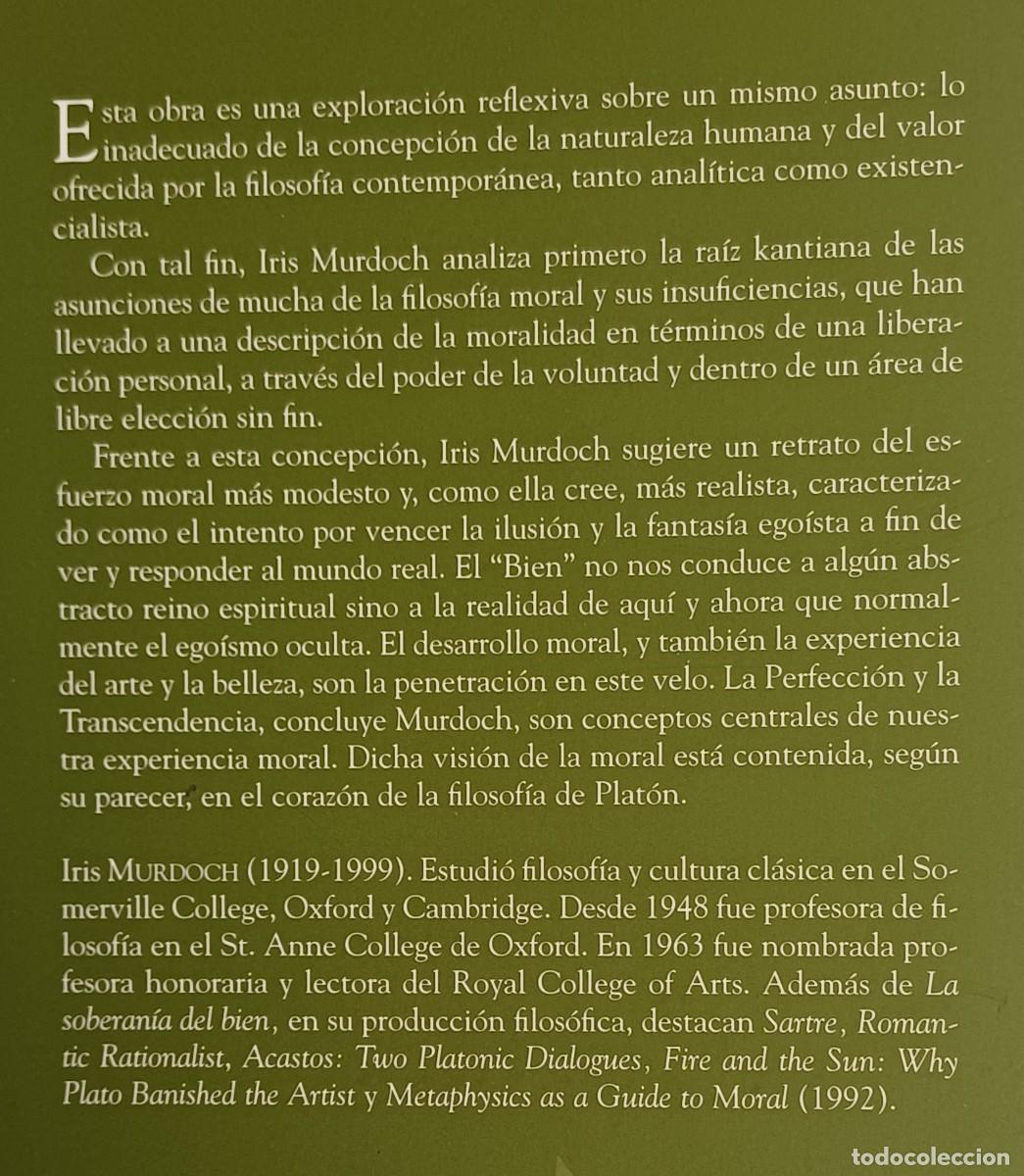 Libros de segunda mano: LA SOBERAN&Iacute;A DEL BIEN -- IRIS MURDOCH - Foto 2