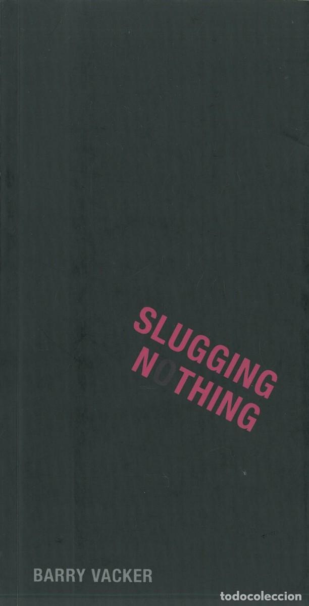 Second hand books: Slugging Nothing - Vacker, Barry
